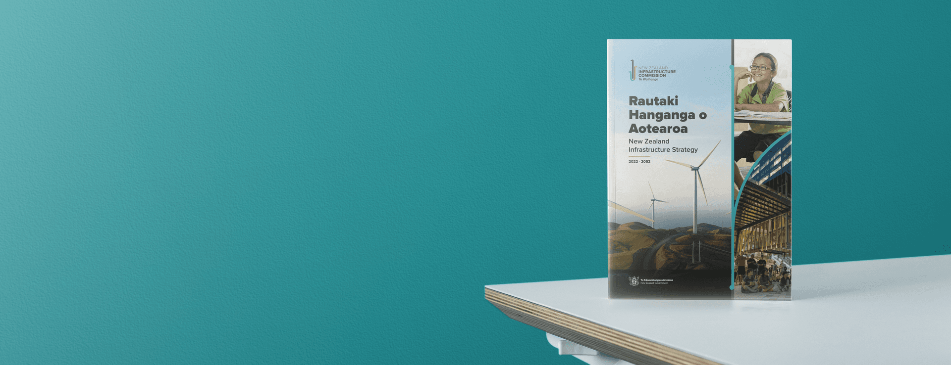 Strategy Rautaki Hanganga o Aotearoa New Zealand Infrastructure